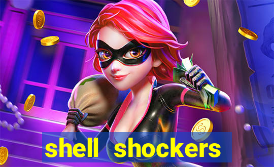 shell shockers crazy games